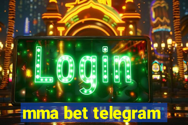 mma bet telegram